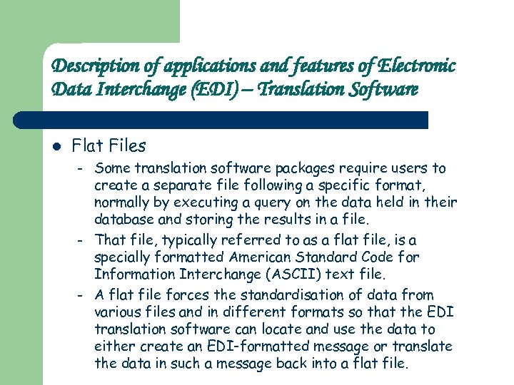 Description of applications and features of Electronic Data Interchange (EDI) – Translation Software l