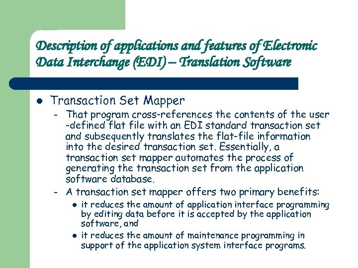 Description of applications and features of Electronic Data Interchange (EDI) – Translation Software l