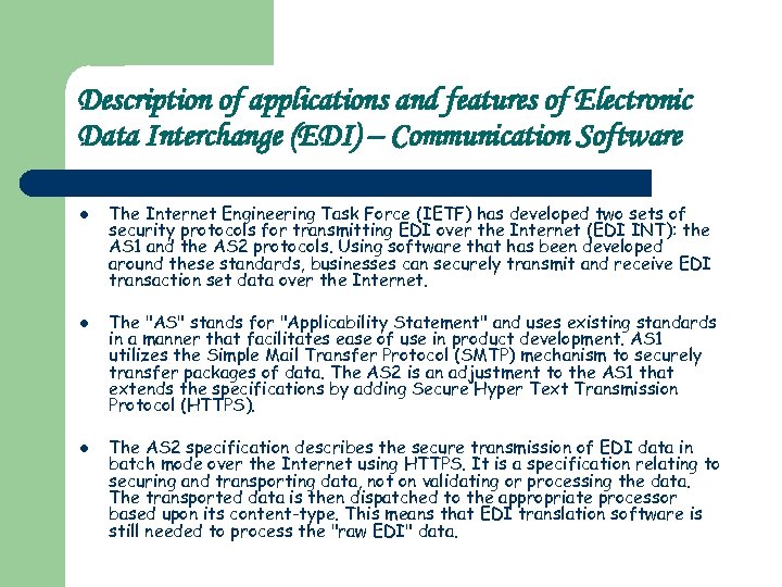 Description of applications and features of Electronic Data Interchange (EDI) – Communication Software l
