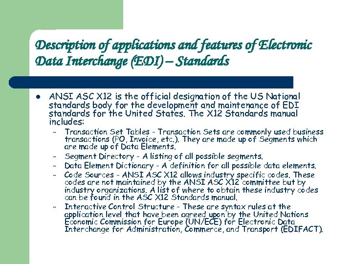 Description of applications and features of Electronic Data Interchange (EDI) – Standards l ANSI