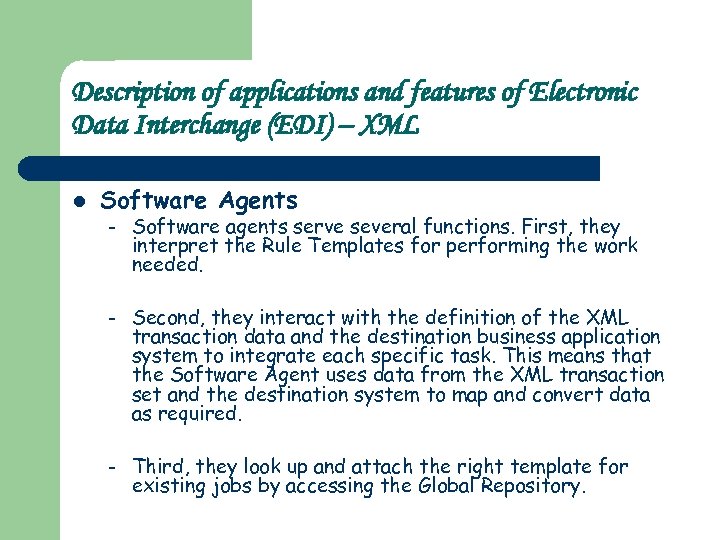 Description of applications and features of Electronic Data Interchange (EDI) – XML l Software