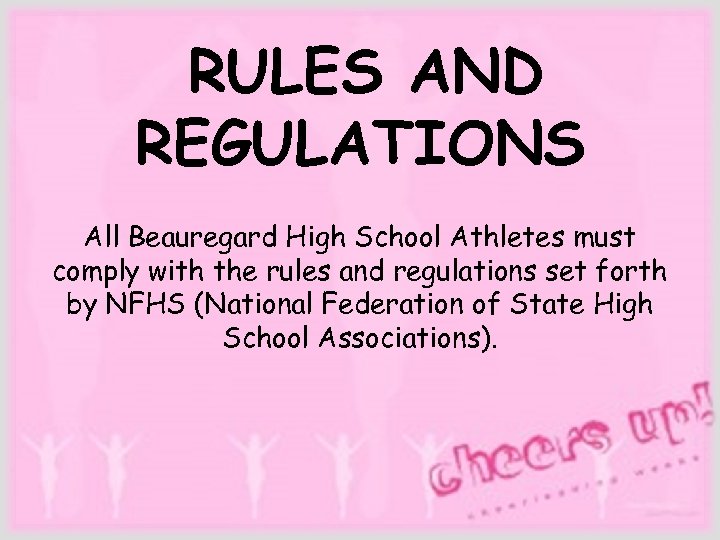  RULES AND REGULATIONS All Beauregard High School Athletes must comply with the rules