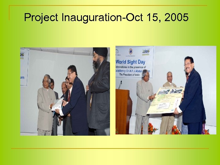 Project Inauguration-Oct 15, 2005 