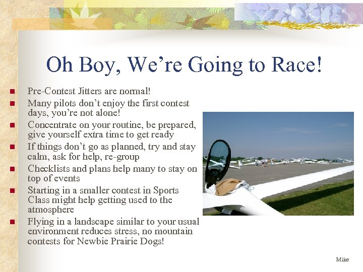 Oh Boy, We’re Going to Race! n n n n Pre-Contest Jitters are normal!