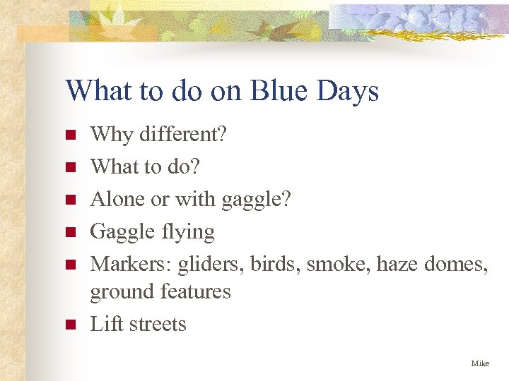 What to do on Blue Days n n n Why different? What to do?