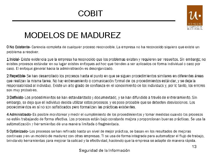COBIT MODELOS DE MADUREZ Seguridad de la Información 13 