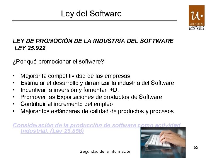 Ley del Software LEY DE PROMOCIÓN DE LA INDUSTRIA DEL SOFTWARE LEY 25. 922