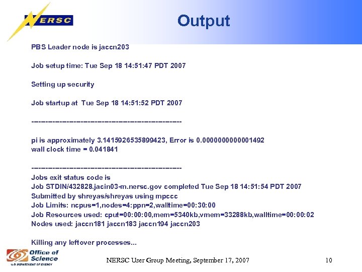 Output PBS Leader node is jaccn 203 Job setup time: Tue Sep 18 14: