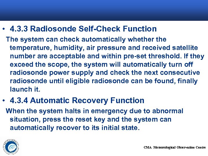  • 4. 3. 3 Radiosonde Self-Check Function The system can check automatically whether