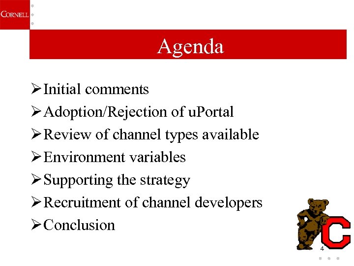 Agenda Ø Initial comments Ø Adoption/Rejection of u. Portal Ø Review of channel types