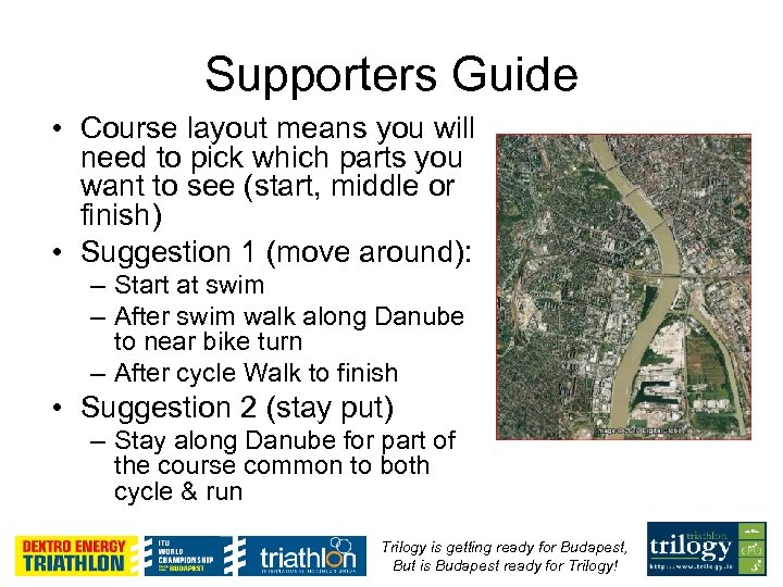 Supporters Guide • Course layout means you will need to pick which parts you