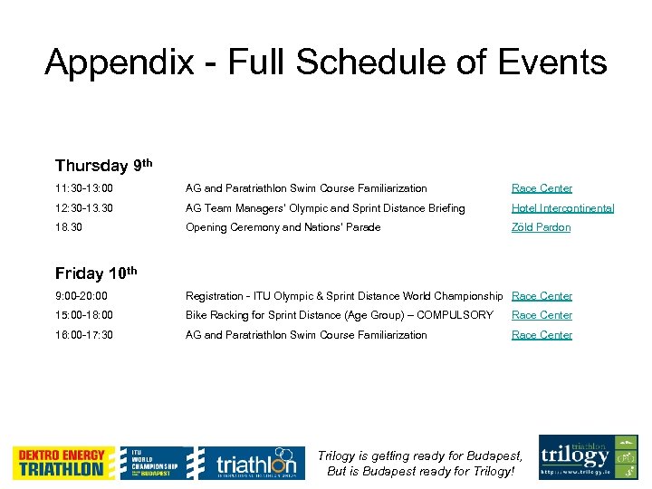Appendix - Full Schedule of Events Thursday 9 th 11: 30 -13: 00 AG