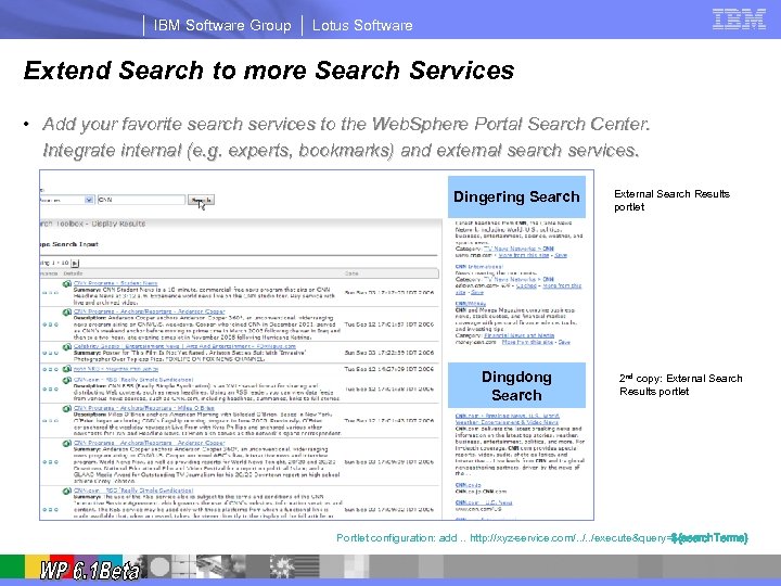 IBM Software Group Lotus Software Extend Search to more Search Services • Add your
