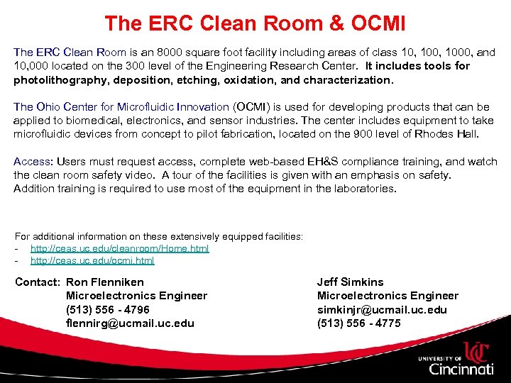 The ERC Clean Room & OCMI The ERC Clean Room is an 8000 square