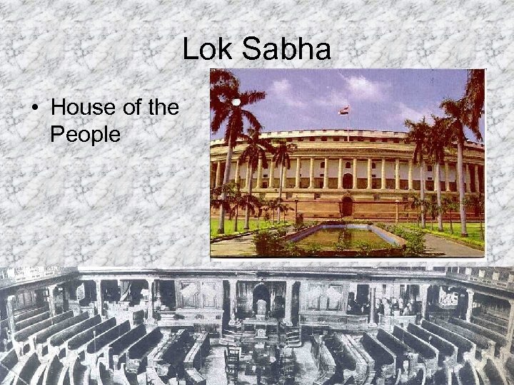 Lok Sabha • House of the People 