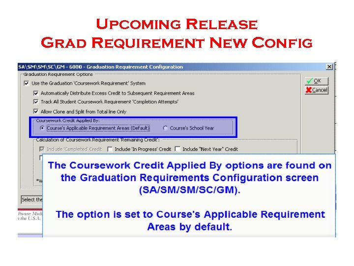 Upcoming Release Grad Requirement New Config 