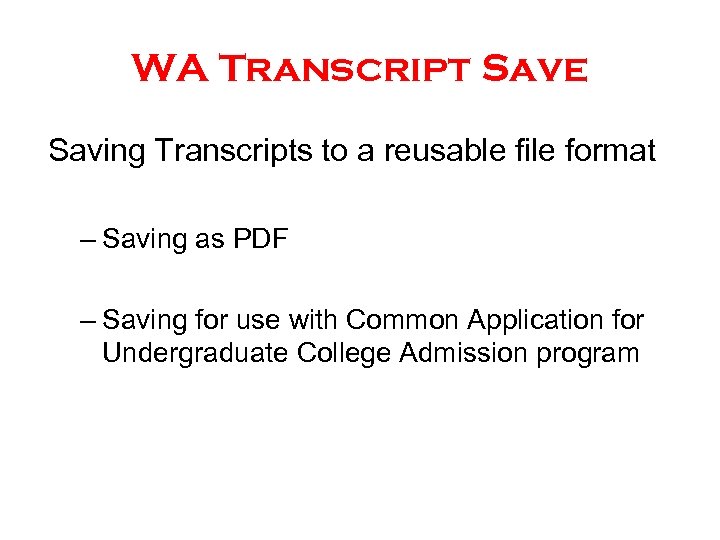 WA Transcript Save Saving Transcripts to a reusable file format – Saving as PDF