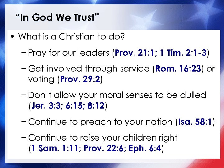 “In God We Trust” • What is a Christian to do? − Pray for