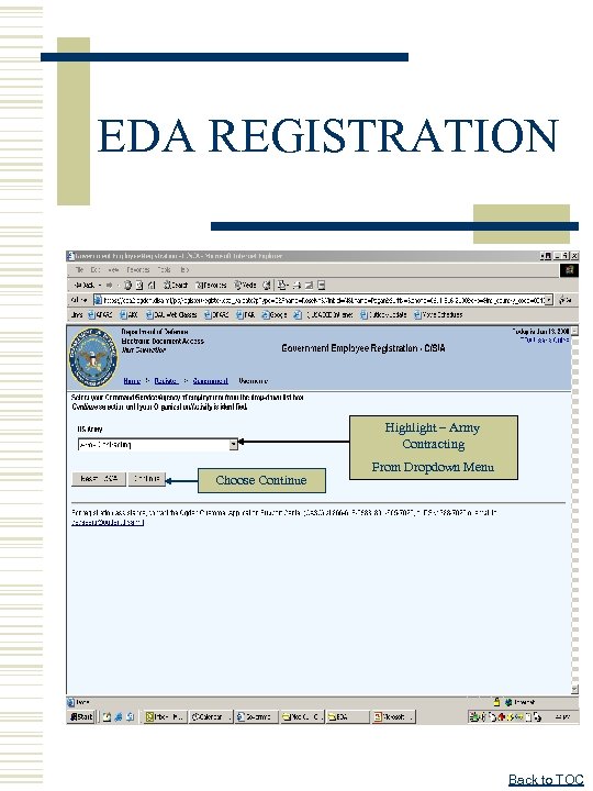 EDA REGISTRATION Highlight – Army Contracting Choose Continue From Dropdown Menu Back to TOC