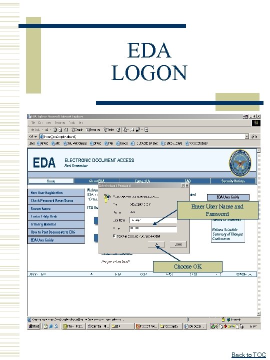 EDA LOGON Enter User Name and Password Choose OK Back to TOC 