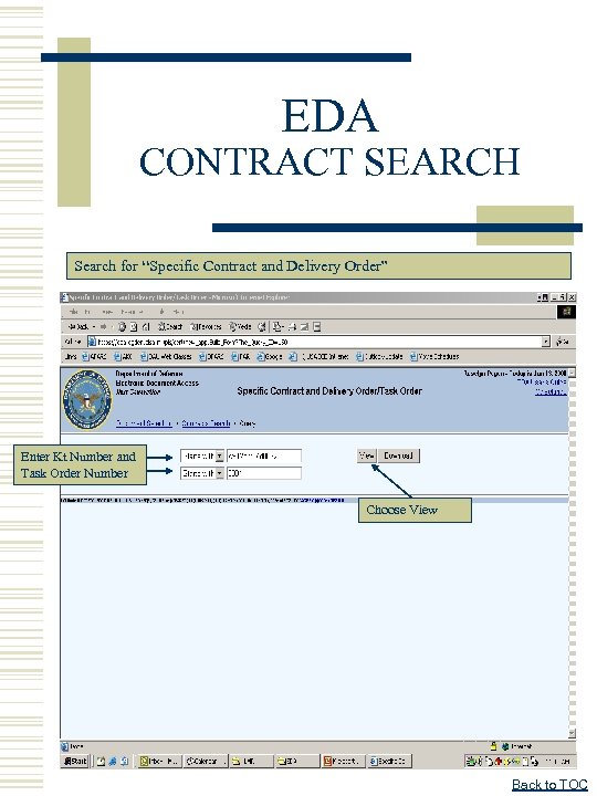 EDA CONTRACT SEARCH Search for “Specific Contract and Delivery Order” Enter Kt Number and