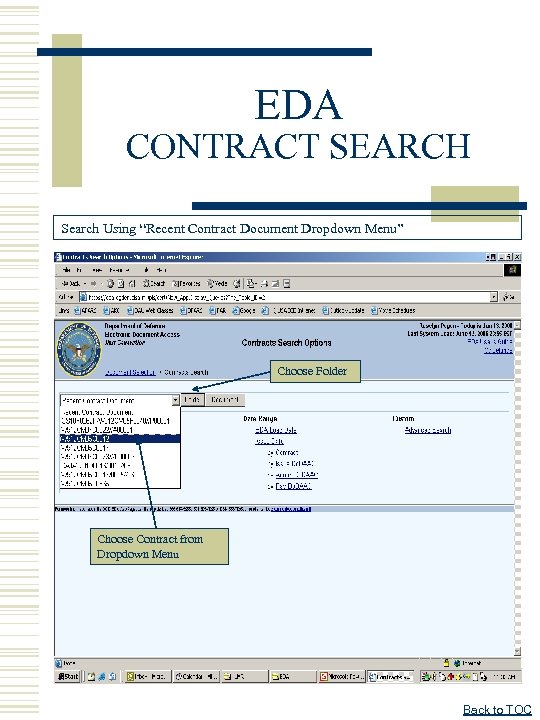 EDA CONTRACT SEARCH Search Using “Recent Contract Document Dropdown Menu” Choose Folder Choose Contract