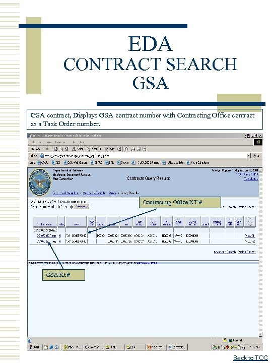 EDA CONTRACT SEARCH GSA contract, Displays GSA contract number with Contracting Office contract as