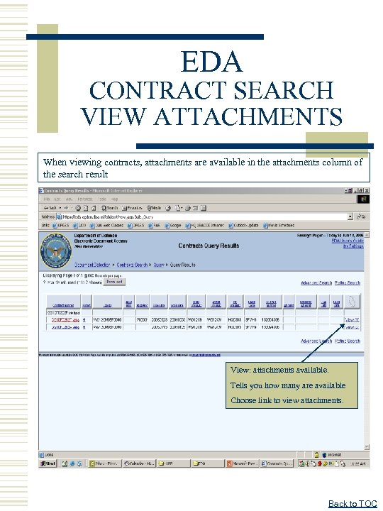 EDA CONTRACT SEARCH VIEW ATTACHMENTS When viewing contracts, attachments are available in the attachments