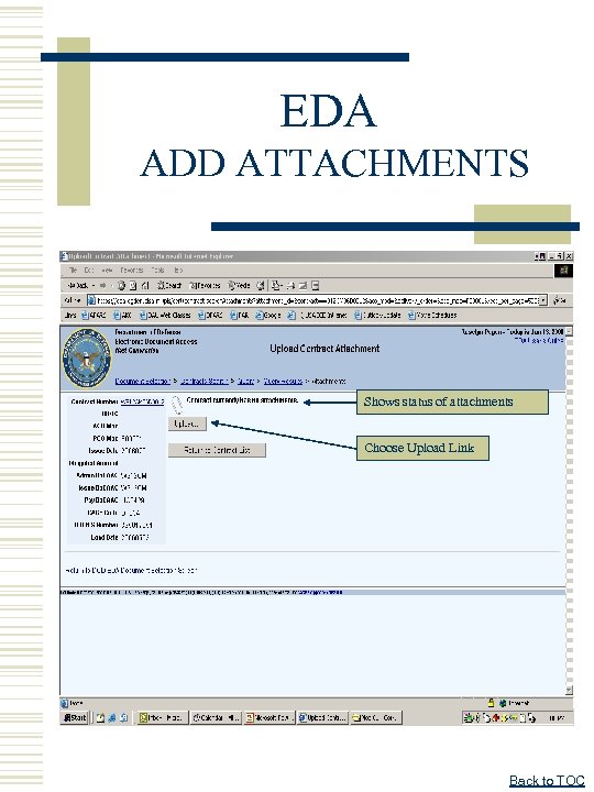 EDA ADD ATTACHMENTS Shows status of attachments Choose Upload Link Back to TOC 