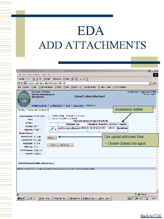 EDA ADD ATTACHMENTS Attachment Added Can upload additional files – Choose Upload link again