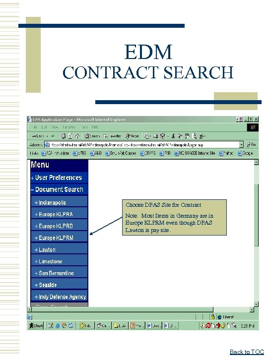 EDM CONTRACT SEARCH Choose DFAS Site for Contract Note. Most Items in Germany are