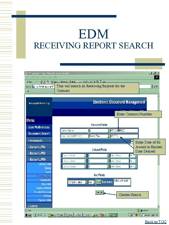 EDM RECEIVING REPORT SEARCH This will search all Receiving Reports for the Contract Enter