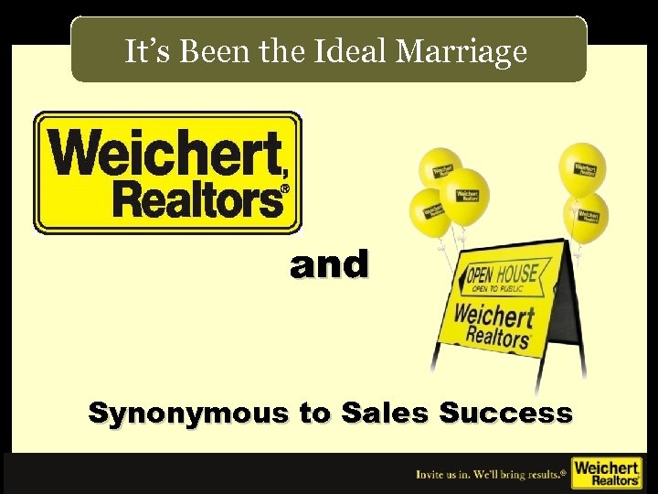 It’s Been the Ideal Marriage and Synonymous to Sales Success 