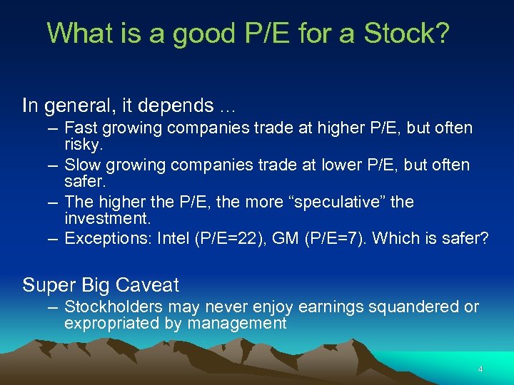 What is a good P/E for a Stock? In general, it depends … –