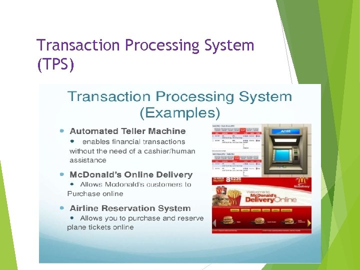 Transaction Processing System (TPS) 7 