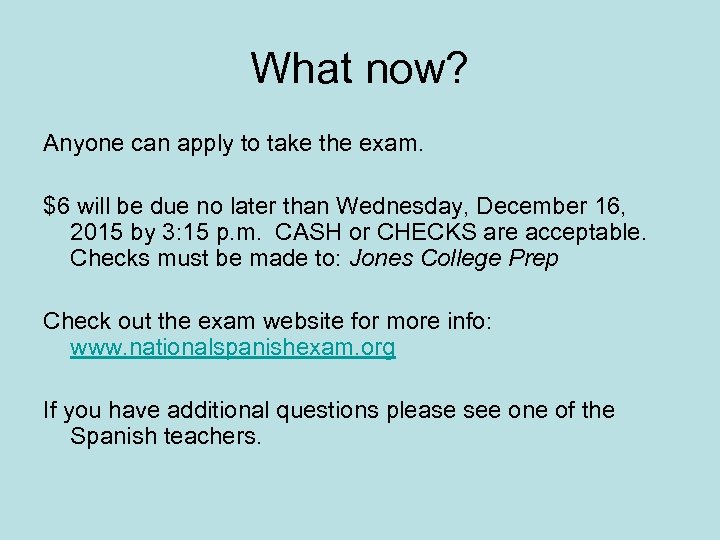 What now? Anyone can apply to take the exam. $6 will be due no