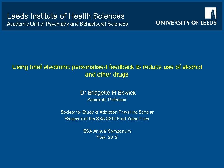 Leeds Institute of Health Sciences Academic Unit of Psychiatry and Behavioural Sciences Using brief