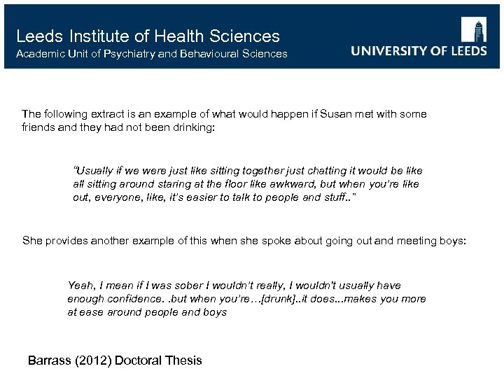 Leeds Institute of Health Sciences Academic Unit of Psychiatry and Behavioural Sciences The following