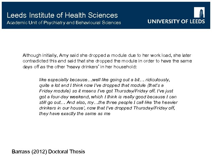 Leeds Institute of Health Sciences Academic Unit of Psychiatry and Behavioural Sciences Although initially,