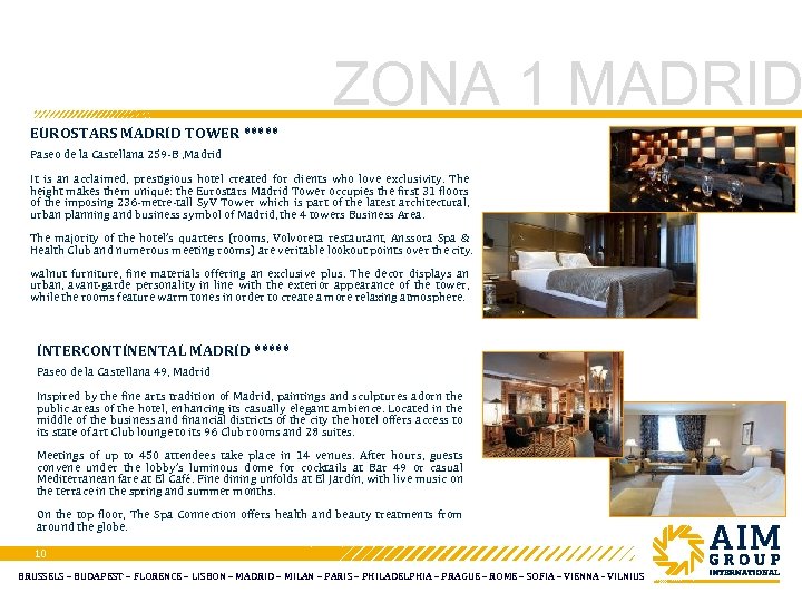 ZONA 1 MADRID EUROSTARS MADRID TOWER ***** Paseo de la Castellana 259 -B ,