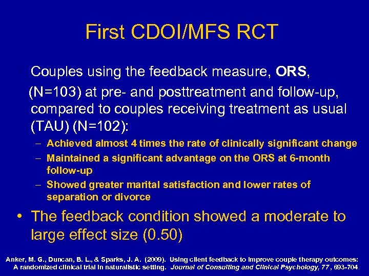 First CDOI/MFS RCT • Couples using the feedback measure, ORS, (N=103) at pre- and