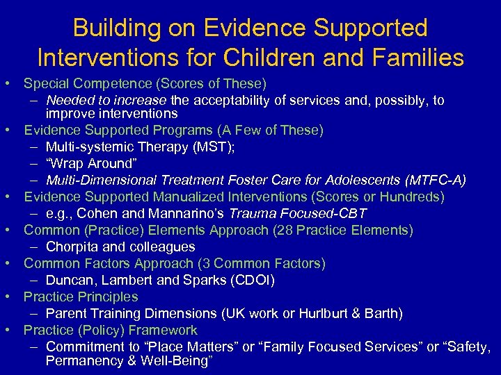 Building on Evidence Supported Interventions for Children and Families • Special Competence (Scores of