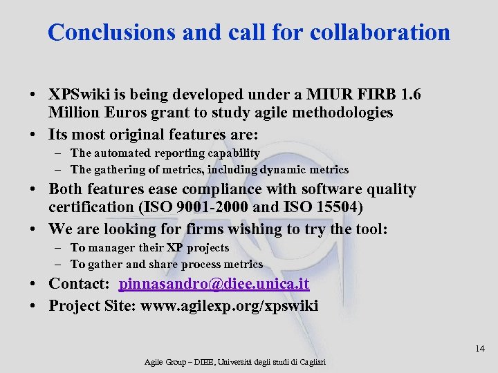 Conclusions and call for collaboration • XPSwiki is being developed under a MIUR FIRB