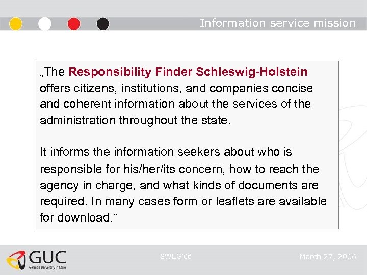 Information service mission „The Responsibility Finder Schleswig-Holstein offers citizens, institutions, and companies concise and