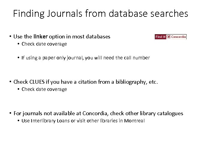 Finding Journals from database searches • Use the linker option in most databases •