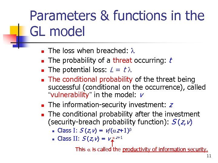Parameters & functions in the GL model n n n The loss when breached: