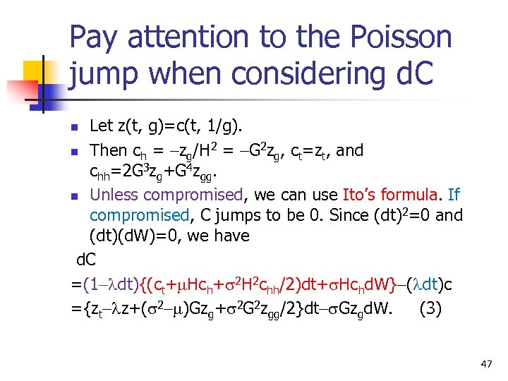 Pay attention to the Poisson jump when considering d. C Let z(t, g)=c(t, 1/g).
