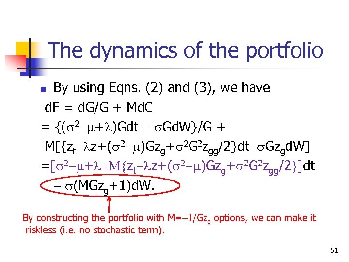 The dynamics of the portfolio By using Eqns. (2) and (3), we have d.