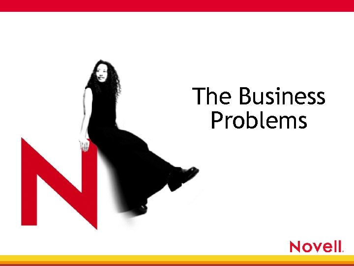 The Business Problems 