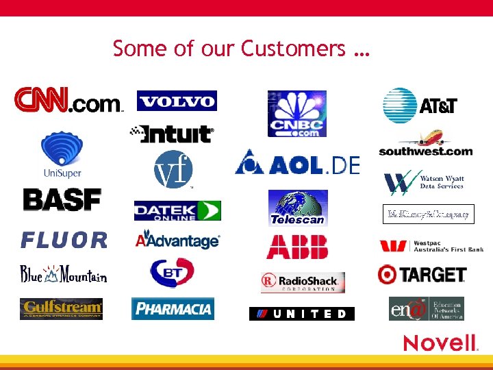 Some of our Customers … 